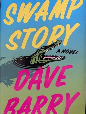 Swamp Story by Dave Barry - hardback